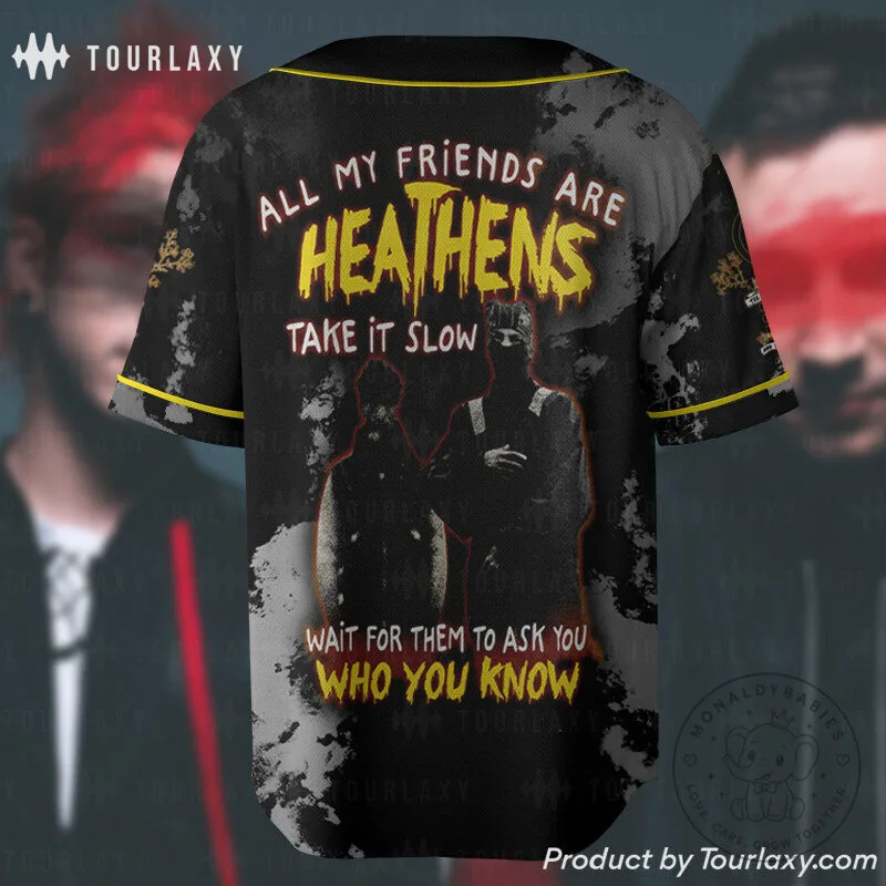 Twenty One Pilots Heathens My Friends Are Heathens Baseball Jersey 9 Twenty One Pilots Heathens My Friends Are Heathens Baseball Jersey